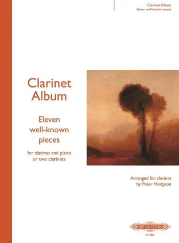 11 Well: Known Pieces: Clarinet Album: Clarinet & Piano Or Clairnet Duet (hodgson) (Peters)