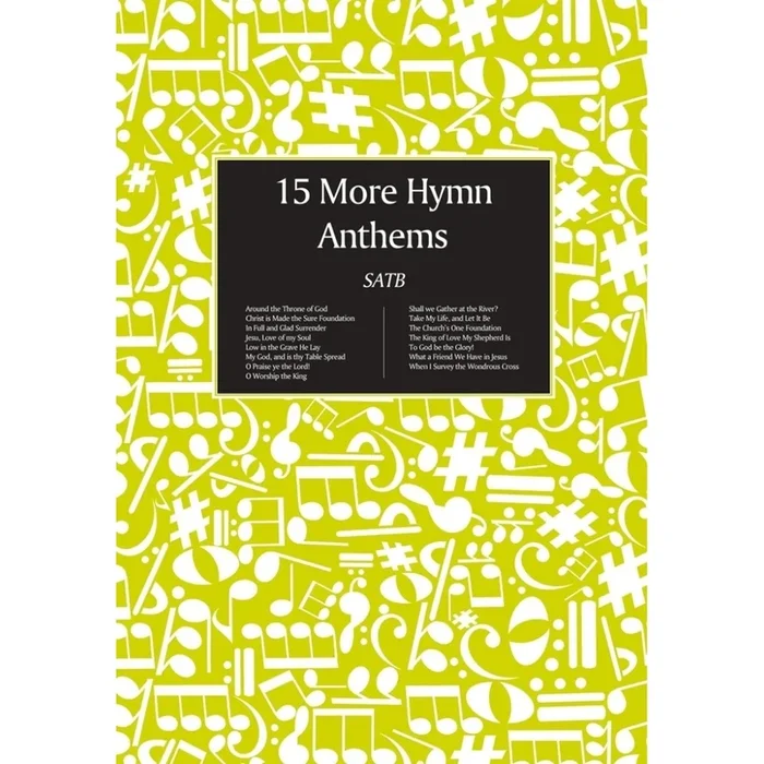 15 More Hymn Anthems – SATB