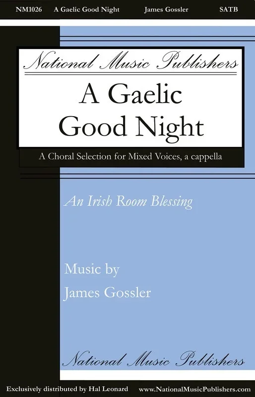 A Gaelic Good Night SATB A Cappella (Octavo)