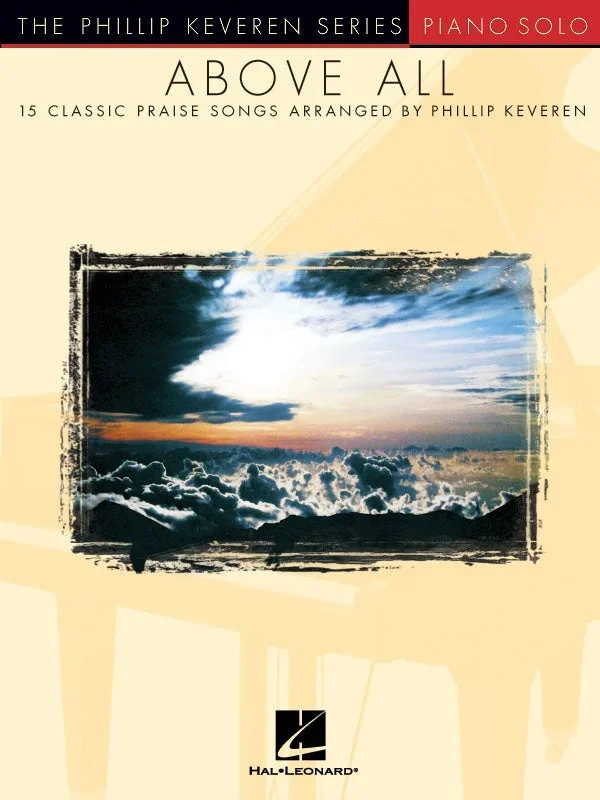 Above All for Piano Soloist arr. Phillip Keveren