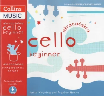 Abracadabra Cello Beginner: Book 1: Pupils Book: Book & Audio (Collins)