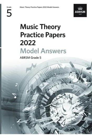 ABRSM Music Theory Practice Papers Model Answers 2022 Grade 5