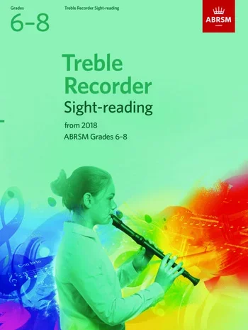 ABRSM Treble Recorder Sight-Reading Tests Grades 6-8 From 2018