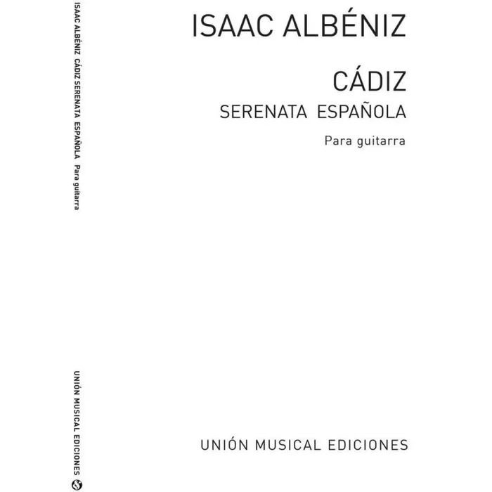 Albéniz, Isaac – Isaac Albeniz: Cadiz Serenata (Tarrega) Guitar