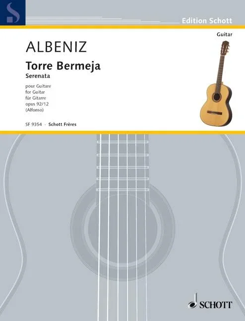 Albéniz, Isaac : Albéniz, Isaac : Torre Bermeja, Serenade from “Piezas caracteristicas” – Guitar – Schott Digital