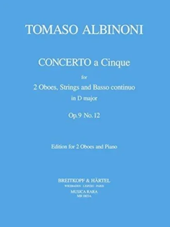 Albinoni : Oboe Concerto Op.9/12: 2 Oboes & Piano (Breitkopf)