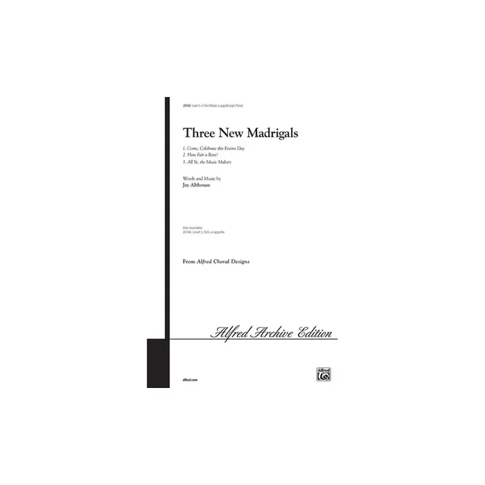 Althouse, Jay – Three New Madrigals