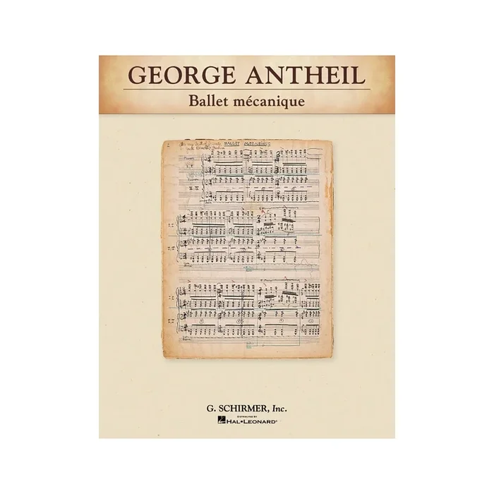 Antheil, George – Ballet mécanique