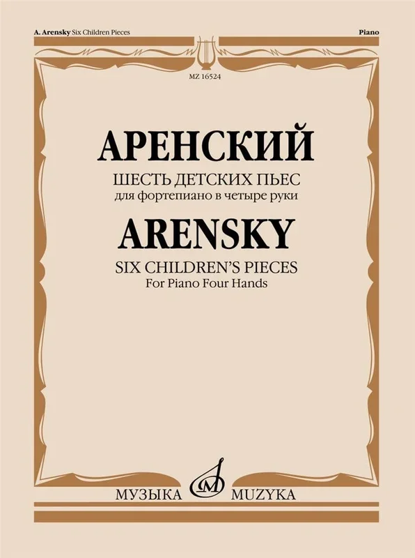 Arensky: 6 Children’s Pieces, Op. 34