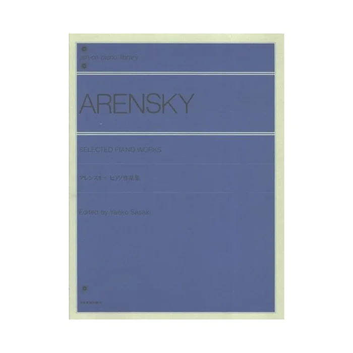 Arensky, Anton Stepanowitsch – Selected Piano Works
