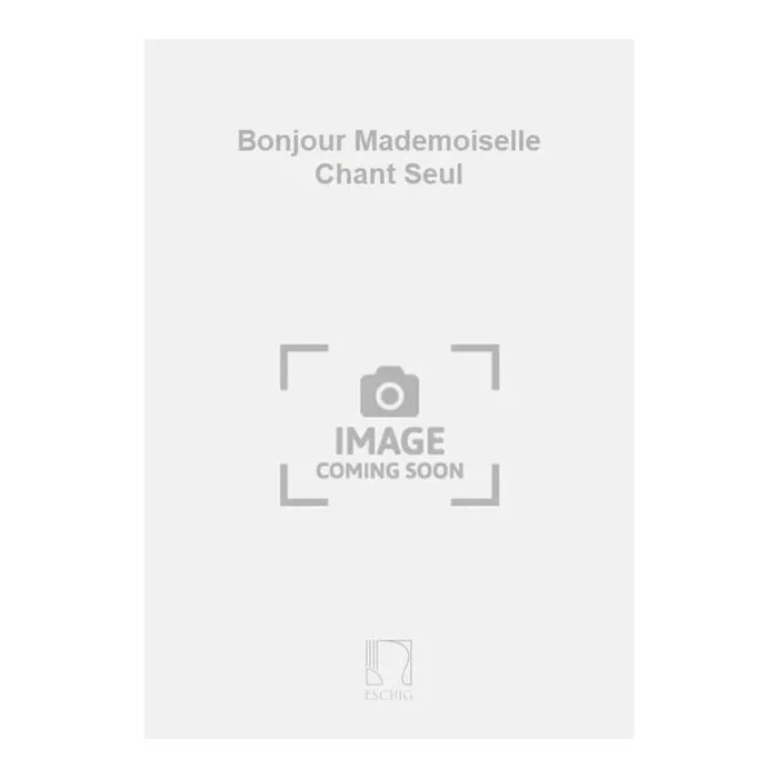Bacara, Bruno – Bonjour Mademoiselle Chant Seul