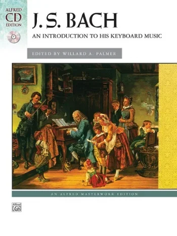 Bach J. S. : An Introduction To His Piano Music Book & CD (Alfred)