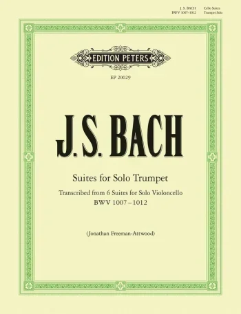 Bach J. S. : Suites For Solo Trumpet BWV 1007 – 1012 (Peters)