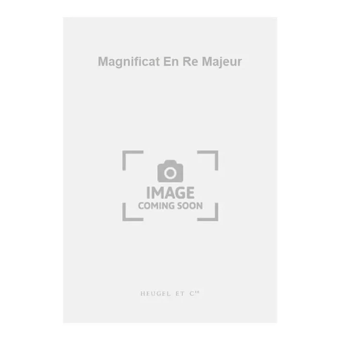 Bach, Johann Sebastian – Magnificat En Re Majeur
