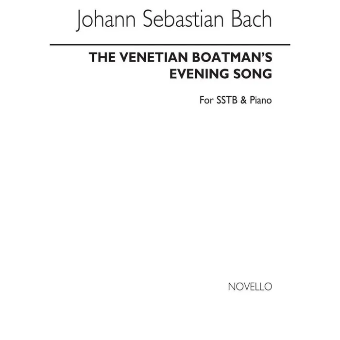 Bach, Johann Sebastian – The Venetian Boatman’s Evening Song Sstb/Piano