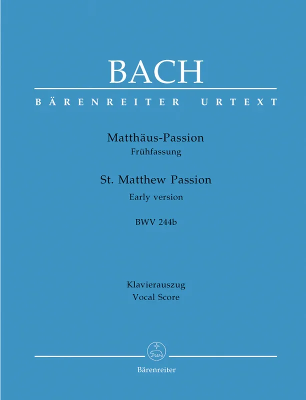 Bach: St. Matthew Passion, BWV 244b