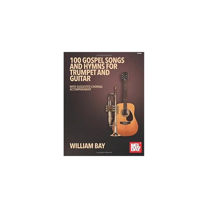 Bay, William – 100 Gospel Songs and Hymns