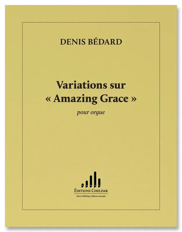 Bédard: Variations on “Amazing Grace “