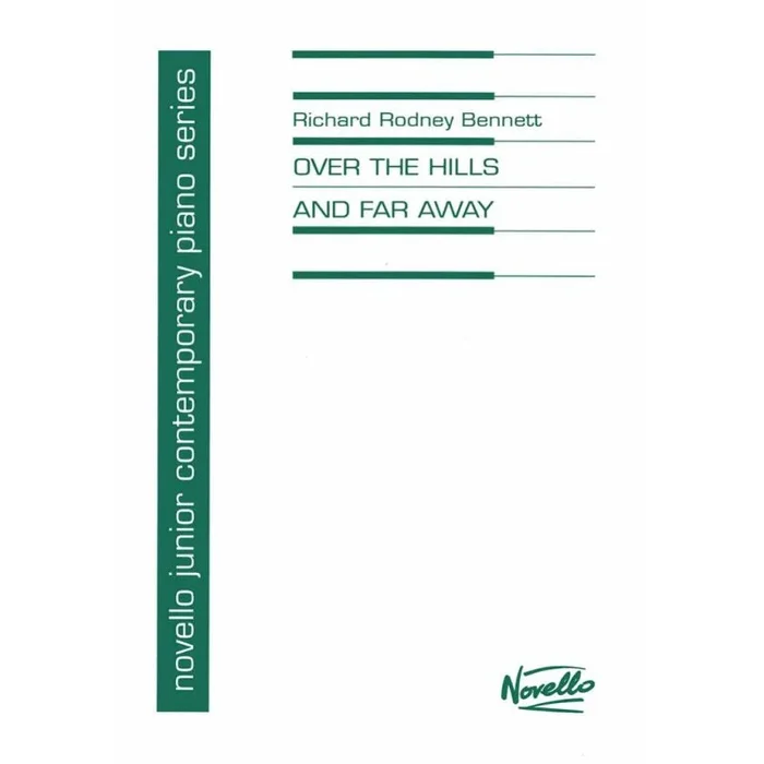 Bennett, Richard Rodney – Over The Hills And FarAway