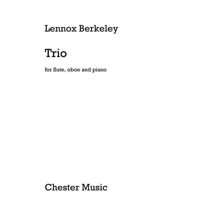 Berkeley, Lennox – Trio For Flute, Oboe And Piano