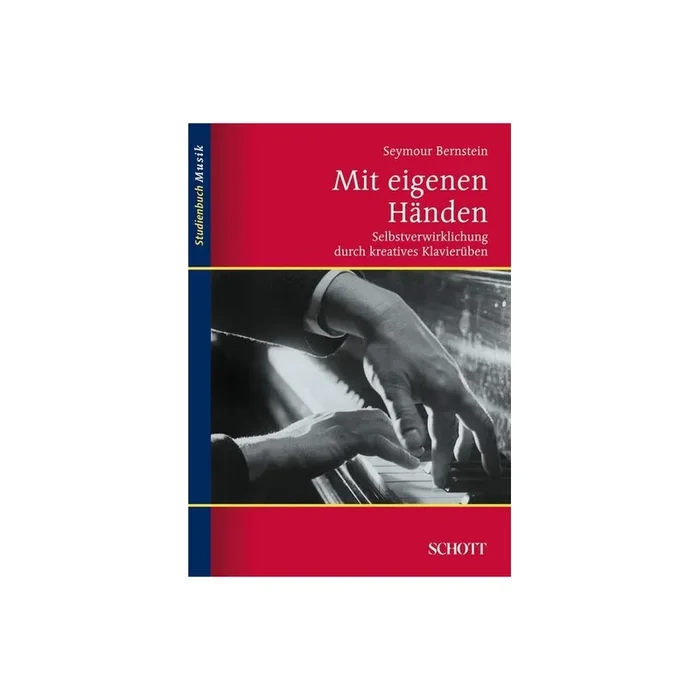Bernstein, Seymour – Mit eigenen Händen