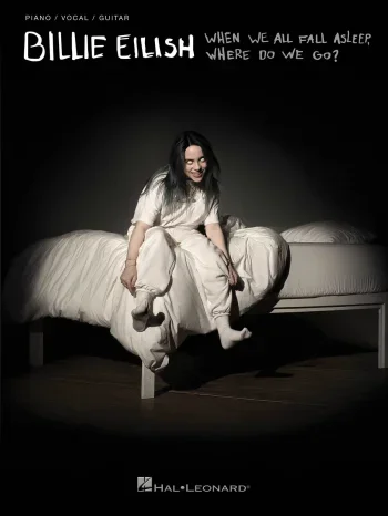 Billie Eilish: When We All Fall Asleep, Where Do We Go?: Piano Vocal Guitar