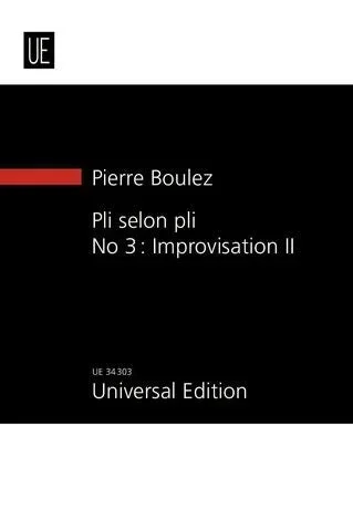 Boulez: Improvisation II from “Pli selon pli “