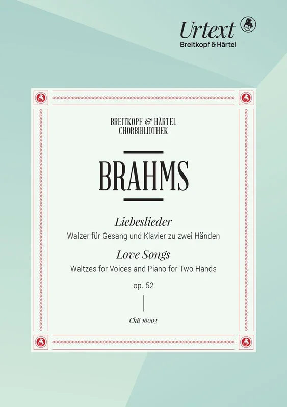 Brahms: Liebeslieder, Op. 52 (Version for SATB & Piano)