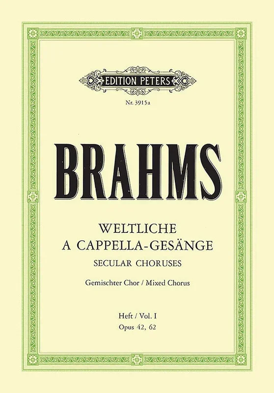Brahms: Secular Choruses Opp. 42 and 62