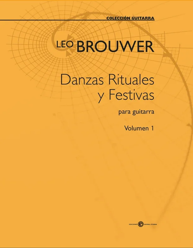 Brouwer: Danzas rituales y festivas – Volume 1