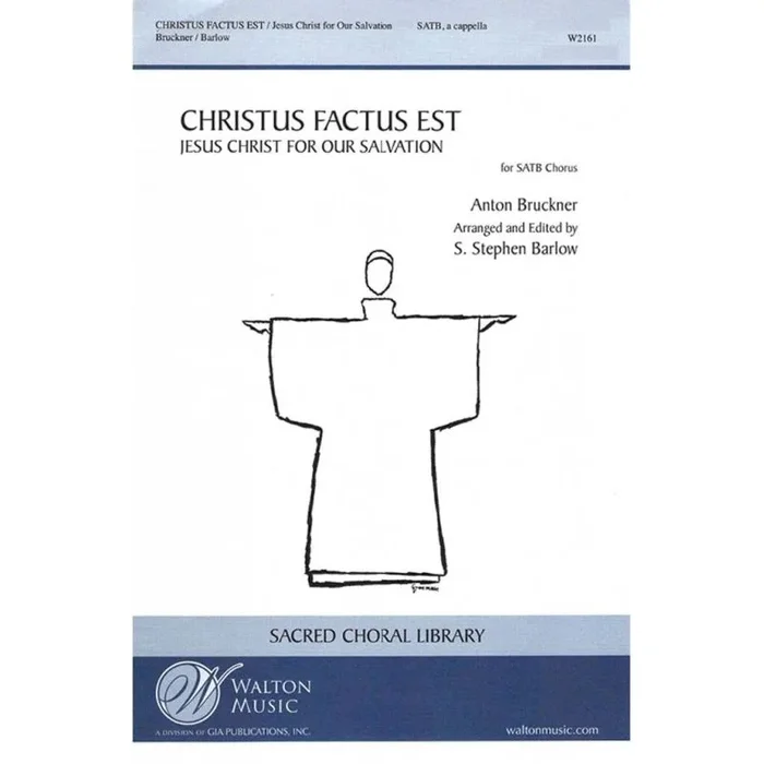 Bruckner, Anton – Christus Factus Est