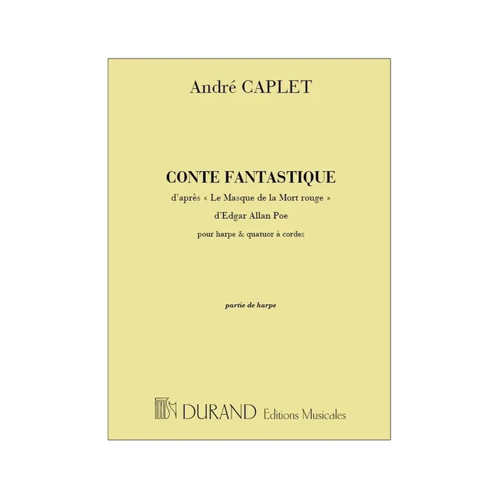 Caplet, André – Conte Fantastique, Pour Harpe Et Quatuor A Cordes