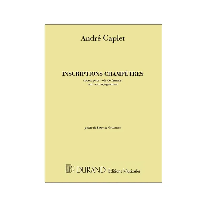 Caplet, André – Inscriptions Champetre Edition A 3Vx Femmmes A