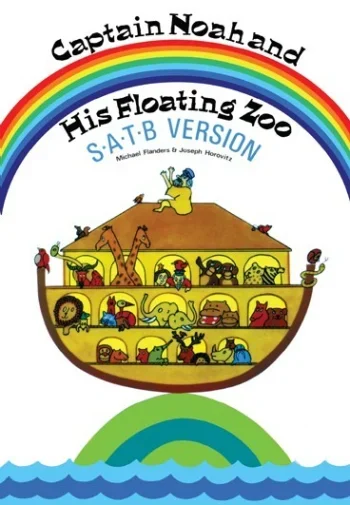 Captain Noah & His Floating Zoo: Vocal: SATB