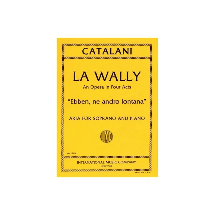 Catalani, Alfredo – Ebben N’Andro Lontana