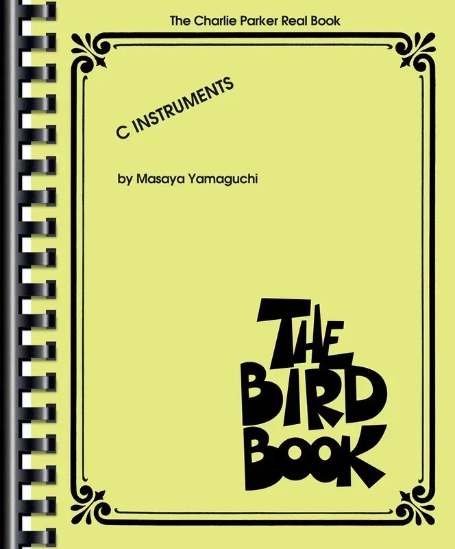 Charlie Parker Real Book C Instruments (Spiral Bound Book)