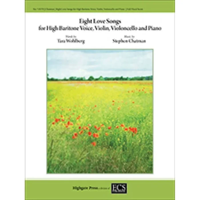Chatman, Stephen – 8 Love Songs for High Voice, Violin, Cello &Piano