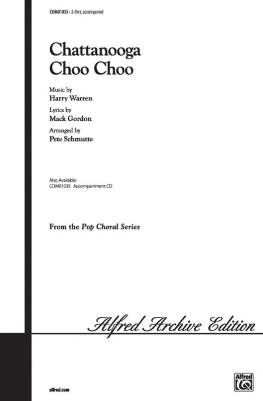 Chattanooga Choo Choo 2 Pt Arr Schmutte