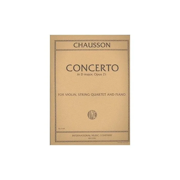 Chausson, Ernest – Concerto D major op. 21
