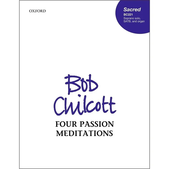 Chilcott, Bob – Four Passion Meditations