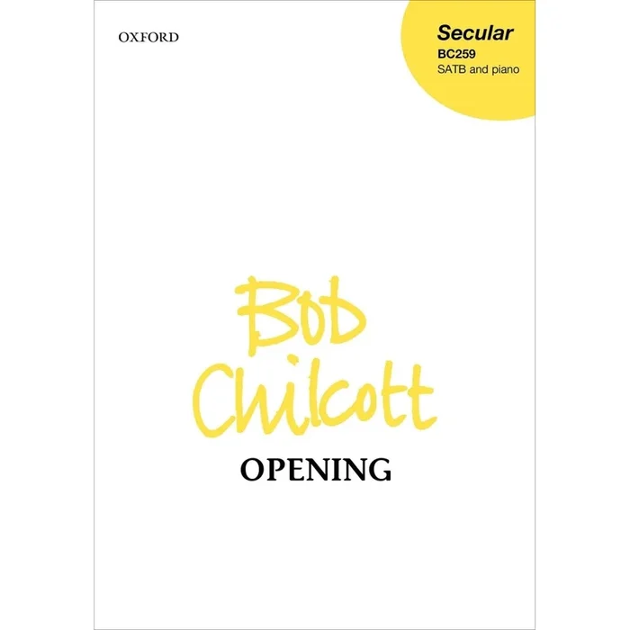 Chilcott, Bob – Opening
