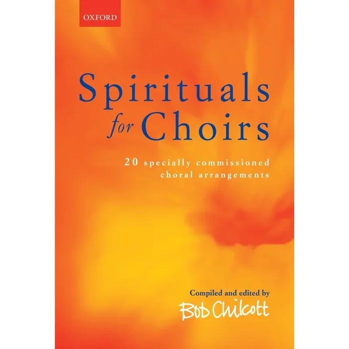 Chilcott, Bob – Spirituals for Choirs