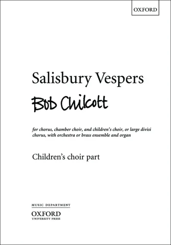 Chilcott : Chilcott: Salisbury Vespers: Vocal: Satb: Sacred Chorus (OUP) Digital Edition