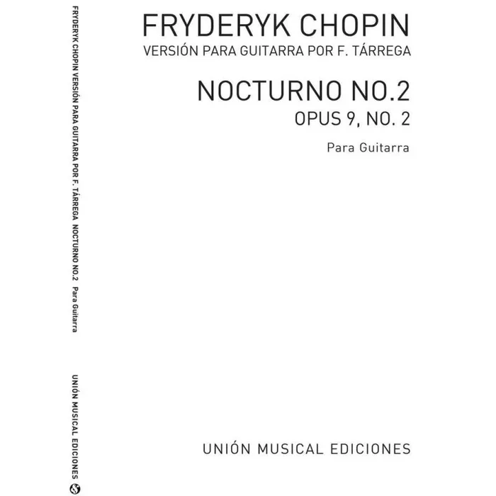 Chopin, Frédéric – Nocturno Op.9 No.2 (Tarrega)