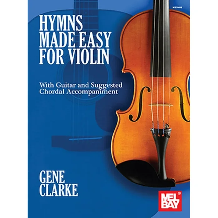 Clarke, Gene – Hymns Made Easy for Violin