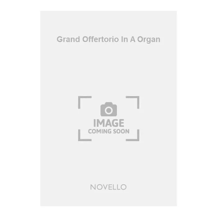 Clarke, J. Hamilton S. – Grand Offertorio In A Organ