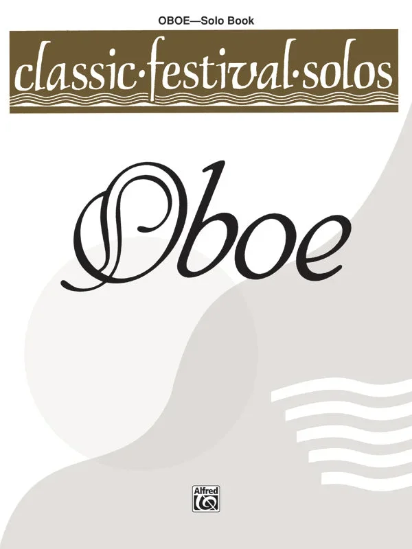 Classic Festival Solos – Oboe – Volume 1