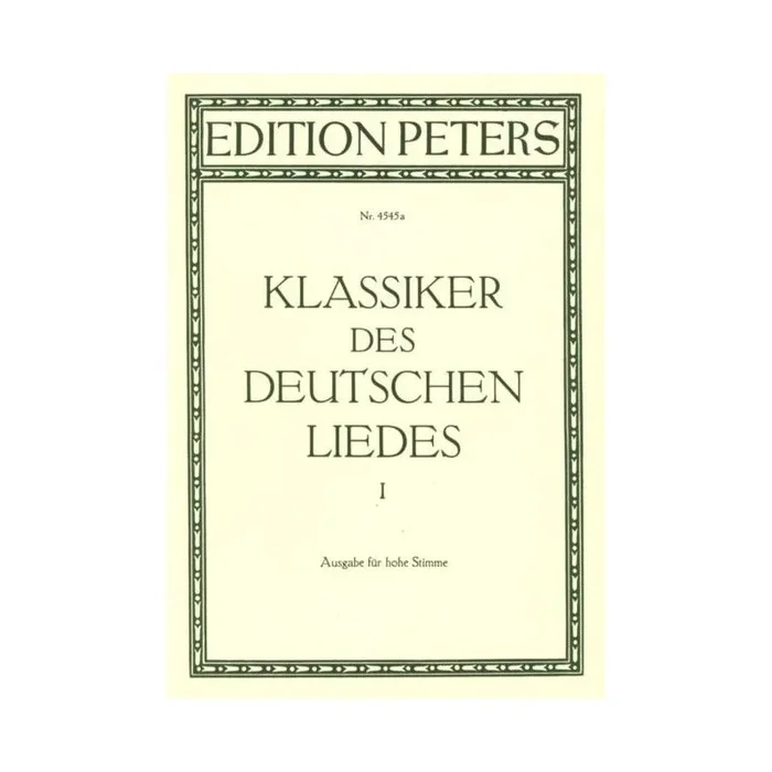 Classics of the German Lied, Volume 1 (High Voice)