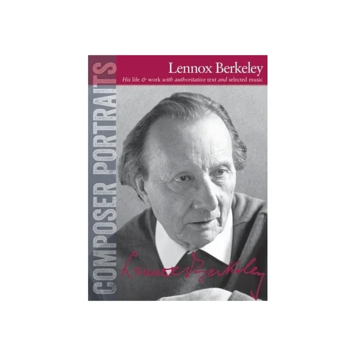 Composer Portraits: Lennox Berkeley