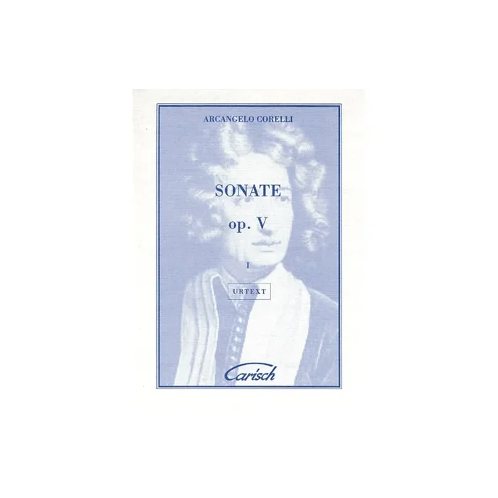 Corelli, Arcangelo – Sonate Op.V, Volume I, for Violin and Continuo